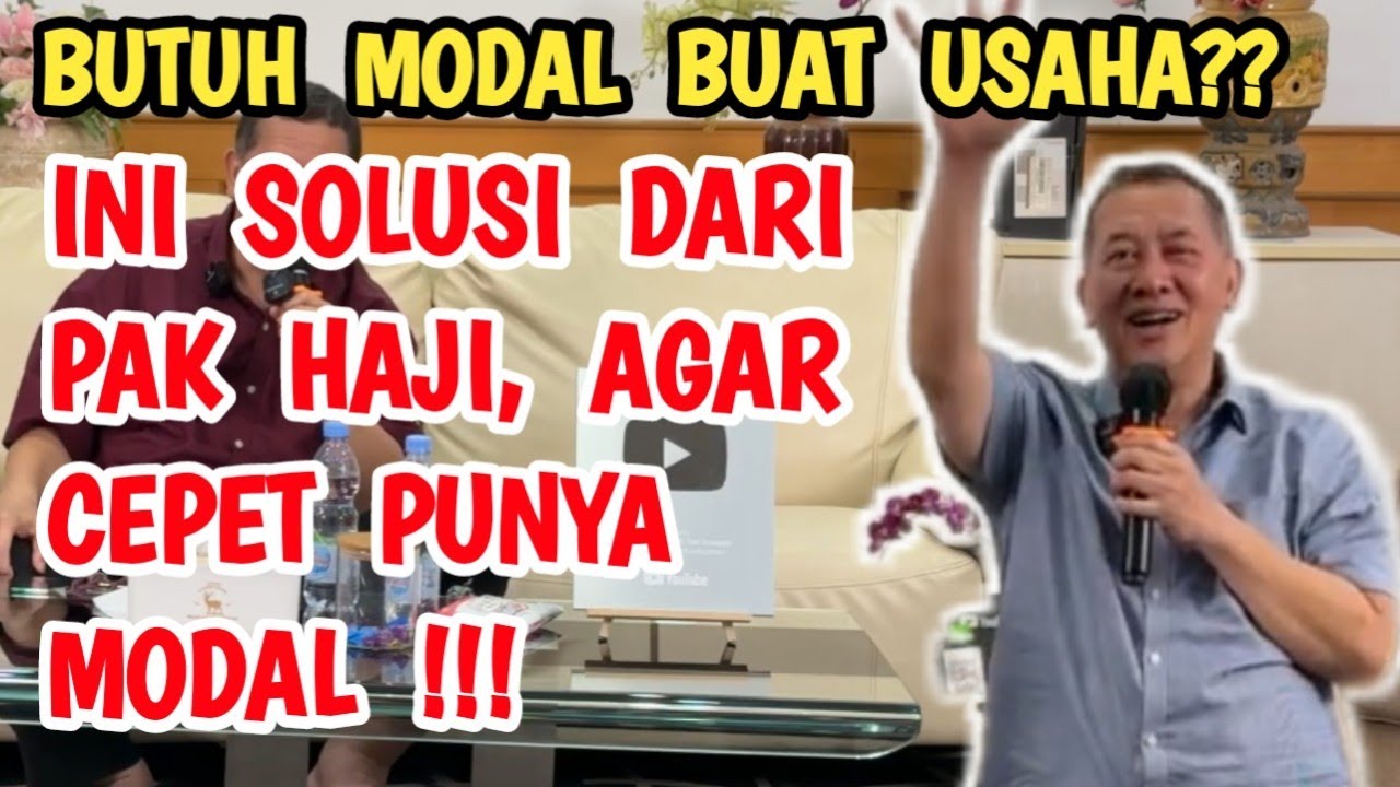 YANG BUTUH MODAL BUAT USAHA, DENGARKAN INI SAMPAI HABIS‼️ PENCERAHAN DARI PAK HAJI