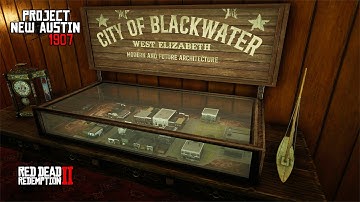 Miniature RDR1 Blackwater Model - Project New Austin 1907 Update | RDR2