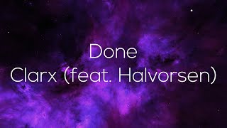 Clarx - Done (feat. Halvorsen) | Lyric Video \& Music Visualizer | Videobolt.net Online Video Maker