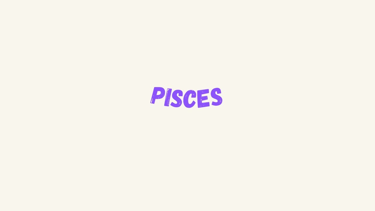 PISCES | Self-worth