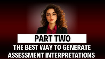 Pt II. The Best Way to Generate Assessment Interpretations with School Psych AI