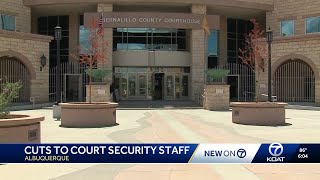 Security staffing cuts to judicial court in Albuquerque