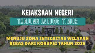Pembangunan Zona Integritas menuju WBK/WBBM Kejaksaan Negeri Tanjung Jabung Timur
