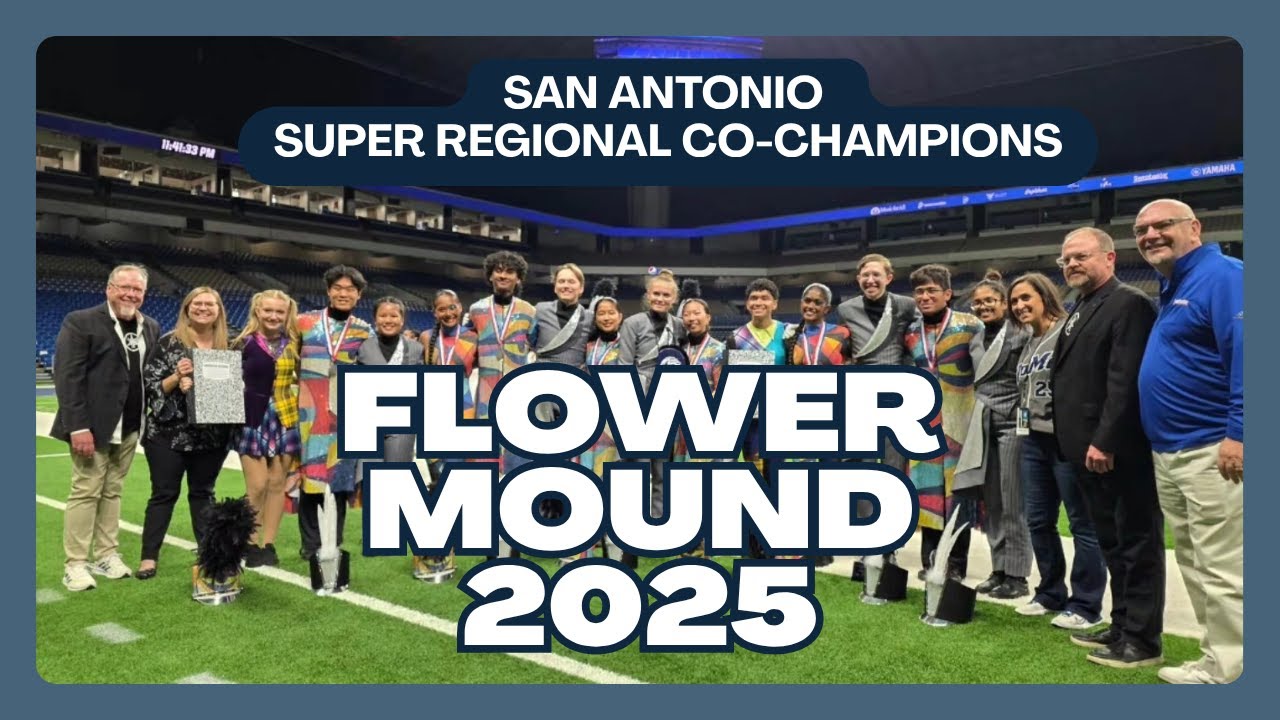 Flower Mound Band 2025 - Super Regional Finals