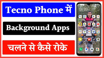 Tecno Me background app Kaise band Kare | How to stop background app in tecno