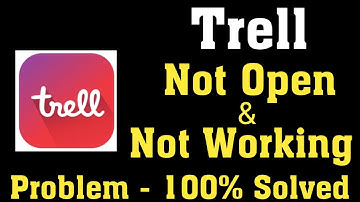 How To Fix Trell App Not Open Problem Android & Ios - Trell Not Working Problem Android & Ios