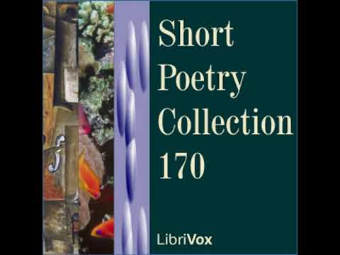 Short Poetry Collection 170 by VARIOUS read by Various | Full Audio Book