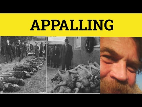 🔵 Appal Appalling Appalled - Appalling Meaning - Appalled Examples - GRE 3500 Vocabulary