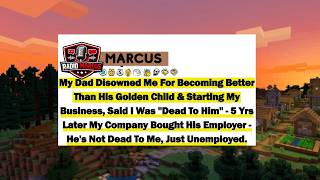 My Dad Disowned Me For Becoming Better Than His Golden Child & Starting M