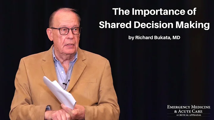 The Importance of Shared Decision Making | The EM & Acute Care Course