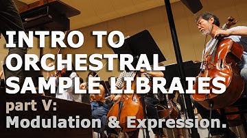 More Realistic Orchestral Samples Using Modulation and Expression