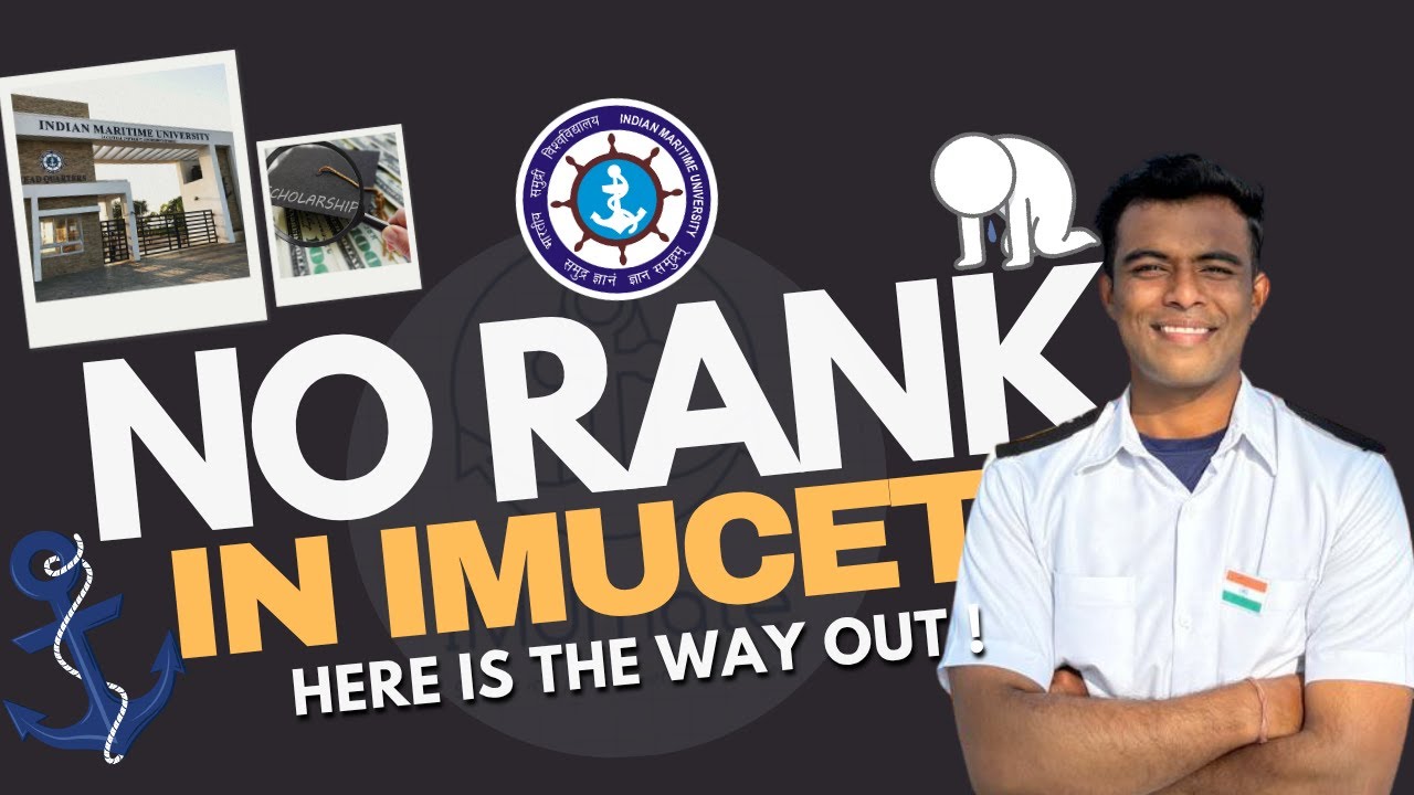 How to Use Your IMUCET Rank Wisely | No Rank? Here's the Way Out! | IMUCET 2025 | Merchant Navy