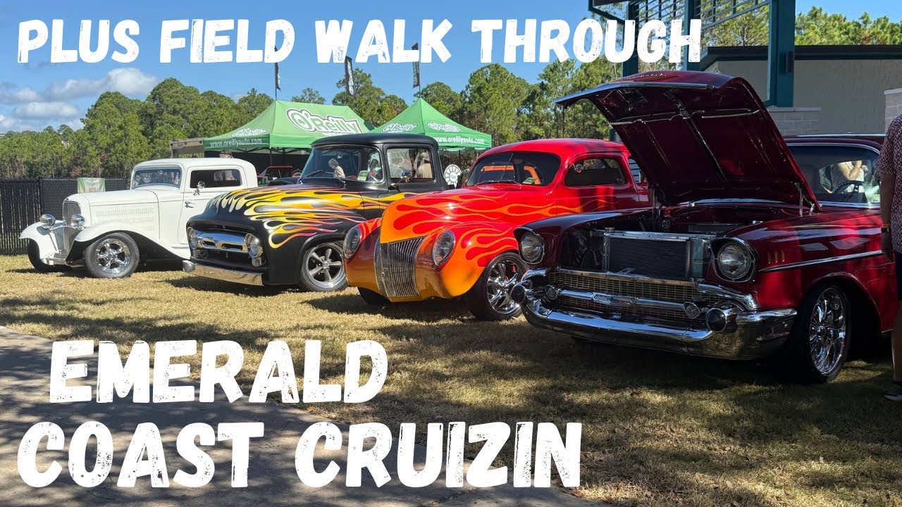 EMERALD COAST CRUIZIN, with field walk through 