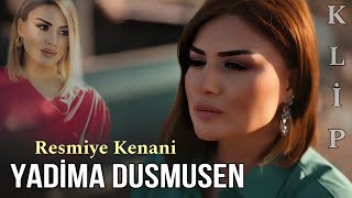 Resmiye Kenani - Yadima Dusmusen - 2024 Resmi Klip