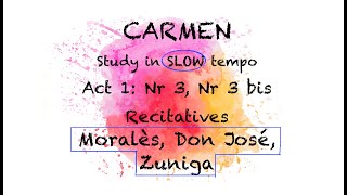 Study Carmen Act133Bis Recitatives Slow Tempo Morales Don Jose Zuniga The Opera Pianist