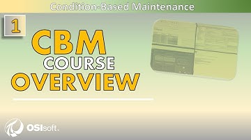 OSIsoft: Enabling Condition Based Maintenance (CBM) Online Course