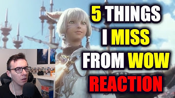 After a YEAR in FFXIV,  5 Things I MISS From WoW Reaction and Discussion