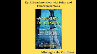 Missing in the Carolinas interviews true crime authors Brian and Cameron Santana