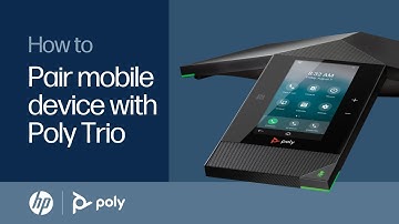 How to pair mobile device with Poly Trio | HP Support