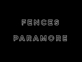 Fences - Paramore (Lyrics)