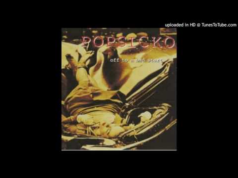 Popsicko — Popsicko - Gettin' Used To You