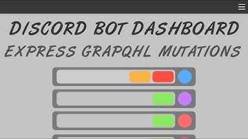 Discord Bot Dashboard - Ep. 21 - GraphQL Express Mutations Setup