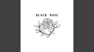 Black Rose