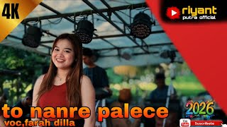 Download lagu 🔰TO NANRE PALECE •|•voc.farah dilla ||cipt.ifin H.mustafa bande @riyantputra766