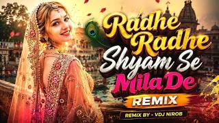 Radhe Radhe Shyam Se Mila De - DJ Remix | VDJ NIROB | Viral Mix | Hindi DJ Song | 2026 Viral DJ Song
