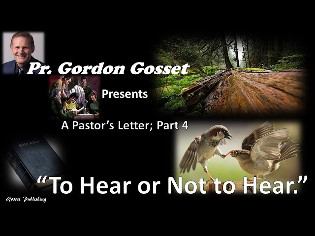 A Pastor's #4 To Hear or Not to Hear