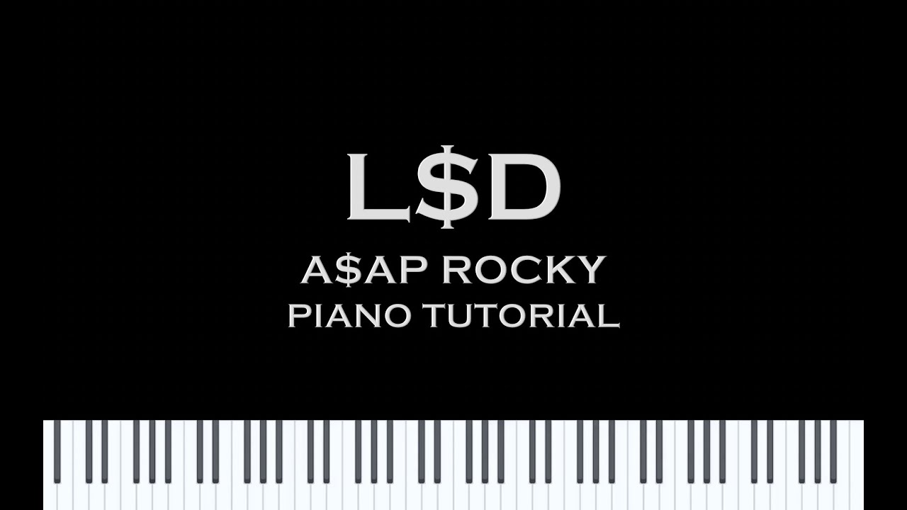 A$AP Rocky - L$D (Piano Tutorial w/ Sheet Music) - YouTube