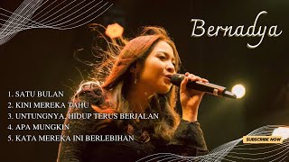 Bernadya - Best Hits Untungnya Satu Bulan Galau Bernadya Playlist Spotify Mix Lirik Viral TikTok