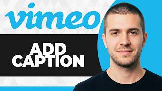 Information How to Add Captions in Vimeo (Step By Step) (2026 Guide) Guide