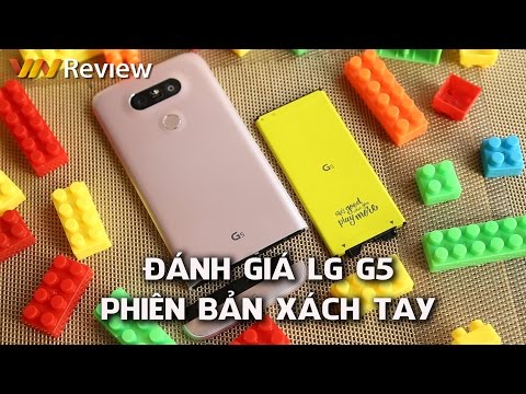 VnReview - Đánh giá LG G5 xách tay Hàn Quốc