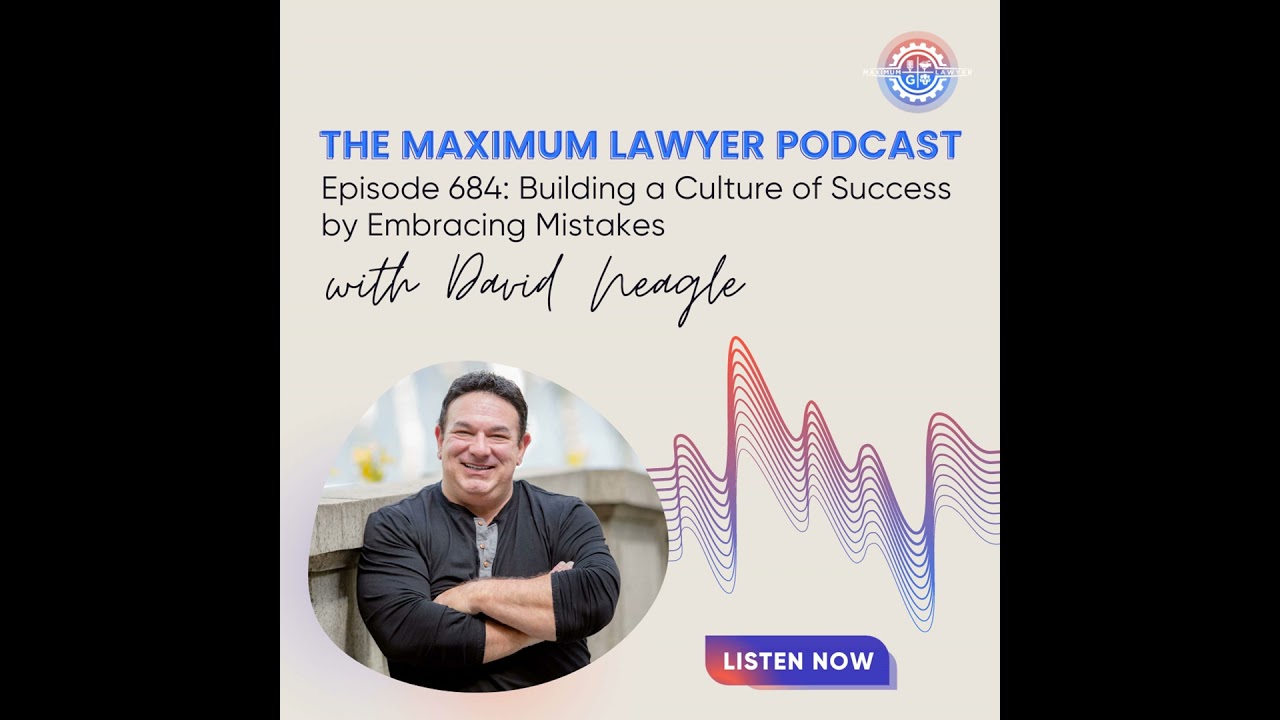 Building a Culture of Success by Embracing Mistakes with David Neagle