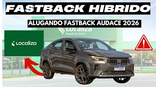 ALUGANDO FASTBACK AUDACE HÍBRIDO 2026 NA LOCALIZA 