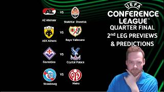 My Conference League Quarter Final 2nd Leg Previews & Predictions! #uecl