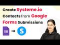 Automatically Create Systeme.io Contacts from Google Forms Submissions