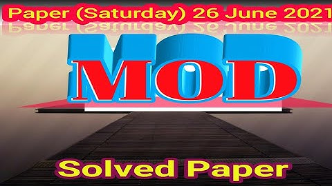 #MOD Test Solution Saturday 26 June | #MinistryofDefense Solved Paper 2021 | solved paper of MOD