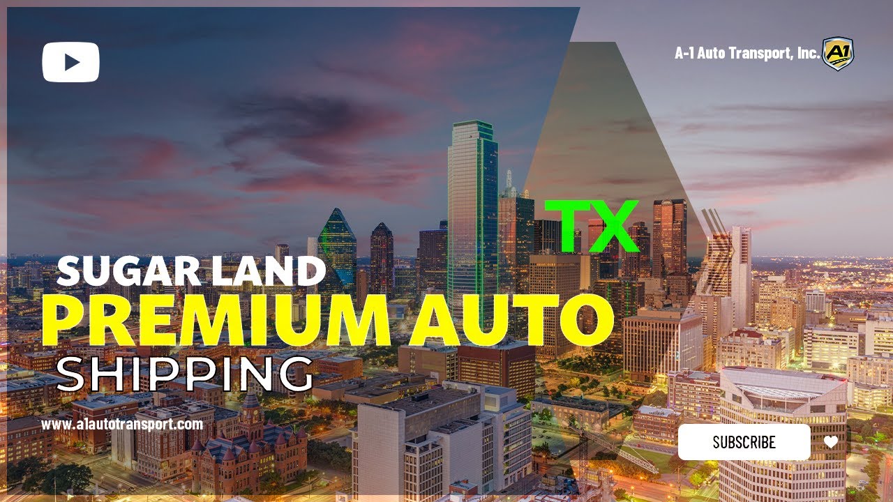 Car Shipping In Sugar Land | TX Vehicle Shipping | Sugar Land Car Transport Services