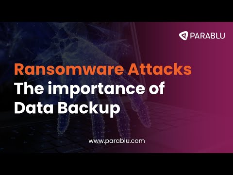 Ransomware Attacks  - The importance of Data Backup