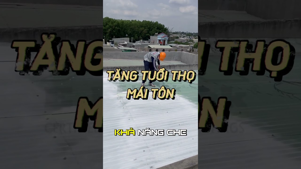 ƯU ĐIỂM CỦA SƠN PHỦ MÁI  ELASTEK  - CHỐNG NÓNG - CHỐNG THẤM -BẢO VỆ MÁI TÔN