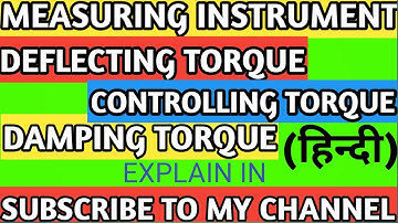 DEFLECTING TORQUE|CONTROLLING TORQUE|DAMPING TORQUE|MEASURING INSTRUMENT|RAJEEE