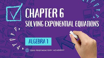 Alg 1 Chapter 6 Lesson 5: Solving Exponential Equations