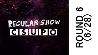 Regular Show Csupo V1 Effects Round 6 vs MFAEDD73 & Everyone (6/28)