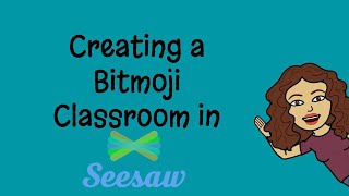Bitmoji tutorial using Seesaw