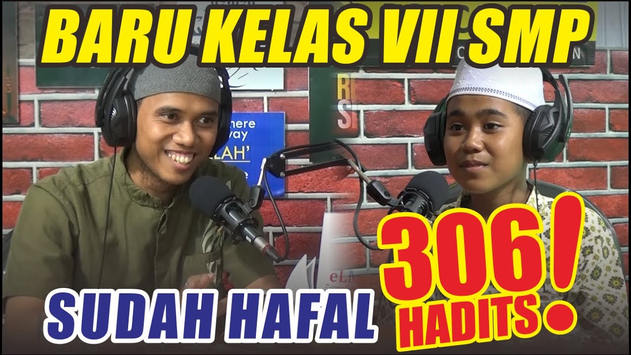 PODCASTREN | AHMAD NABIL, SANTRI KELAS VII SMP eLKISI PENGHAFAL 306 HADITS MAUDHLUI (5 JILID)