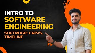MOD-1 | Intro to Software Engineering | Software Principles | Software Crisis | Emergence & Timeline