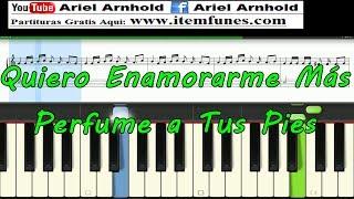 Video thumbnail of "Perfume A tus Pies - (Yo Quiero Enamorarme Más de Ti) - Tutorial Partitura Facil Piano Synthesia"