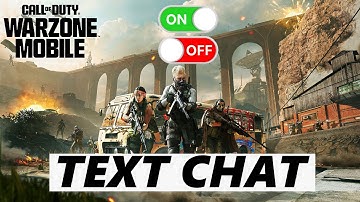 How To Enable / Disable Text Chat In Call Of Duty Warzone Mobile